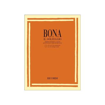 Bona Il Solfeggio: Edizione definitiva a cura di R. Soglia e P. Zauli + CD con basi pianistiche per i 56 solfeggi cantati