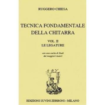 Ruggero chiesa tecnica fondamentale della chitarra vol ii - le legature