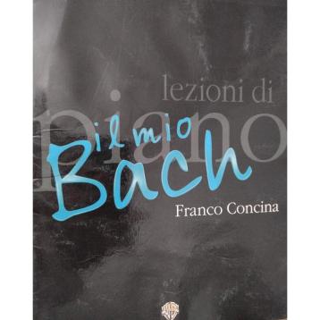 F. Concina Lezioni Di Piano: il Mio Bach, outlet